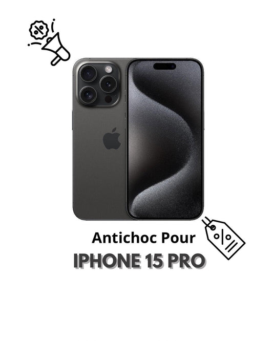Antichoc Pour IPHONE 15 PRO (PROMOTION)
